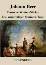 Teutsche Winter-Nachte / Die kurzweiligen Sommer-Tage