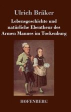 Lebensgeschichte und naturliche Ebentheur des Armen Mannes im Tockenburg