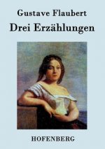 Drei Erzahlungen