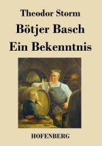 Boetjer Basch / Ein Bekenntnis