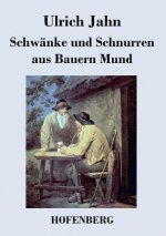 Schwanke und Schnurren aus Bauern Mund