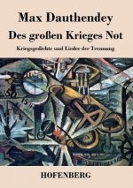 Des grossen Krieges Not