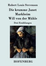 krumme Janet / Markheim / Will von der Muhle