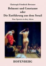 Belmont und Constanze oder Die Entfuhrung aus dem Serail