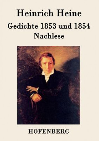 Gedichte 1853 und 1854 / Nachlese