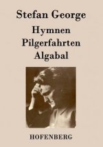 Hymnen, Pilgerfahrten, Algabal