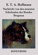Nachricht von den neuesten Schicksalen des Hundes Berganza