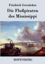 Flusspiraten des Mississippi