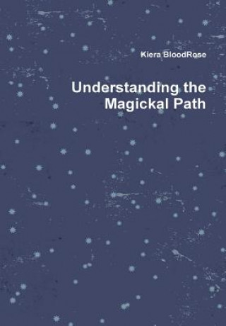 Understanding the Magickal Path