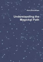 Understanding the Magickal Path