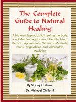 Complete Guide to Natural Healing: A Natural Approach to Healing the Body and Maintaining Optimal Health Using Herbal Supplements, Vitamins, Minerals,