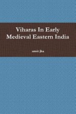 Viharas in Early Medieval Eastern India