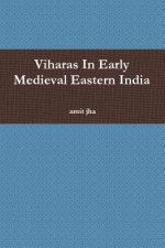 Viharas in Early Medieval Eastern India