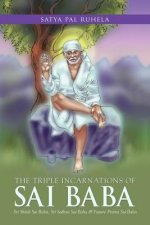 Triple Incarnations of Sai Baba