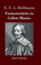 Fantasiestucke in Callots Manier