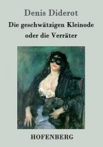 geschwatzigen Kleinode oder die Verrater