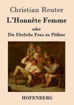 L'Honnete Femme oder Die Ehrliche Frau zu Plissine