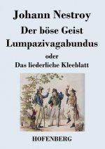 boese Geist Lumpazivagabundus oder Das liederliche Kleeblatt
