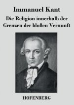 Religion innerhalb der Grenzen der blossen Vernunft