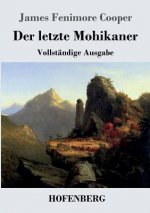 letzte Mohikaner