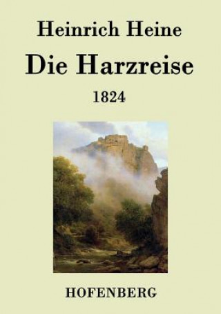 Harzreise 1824