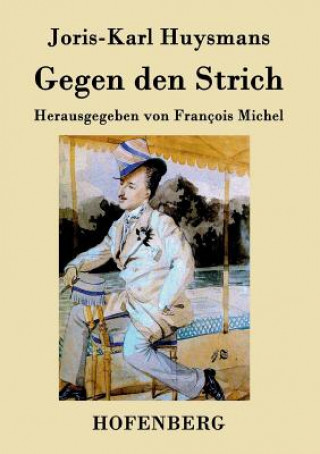 Gegen den Strich