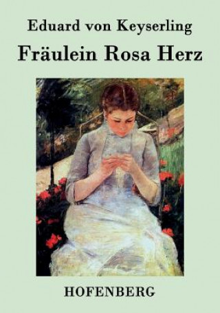 Fraulein Rosa Herz