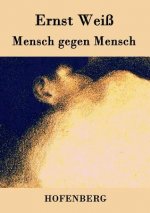 Mensch gegen Mensch