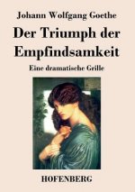 Triumph der Empfindsamkeit