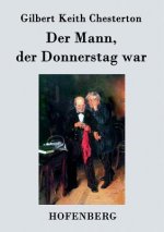 Mann, der Donnerstag war