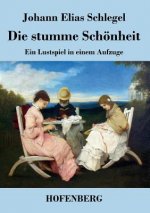stumme Schoenheit