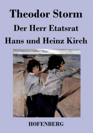 Herr Etatsrat / Hans und Heinz Kirch
