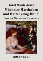 Mieskater Martinchen und Rattenkoenig Birlibi
