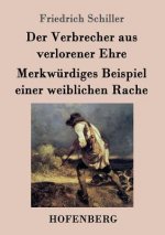 Verbrecher aus verlorener Ehre / Merkwurdiges Beispiel einer weiblichen Rache