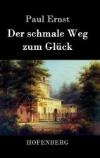 schmale Weg zum Gluck