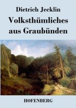 Volksthumliches aus Graubunden