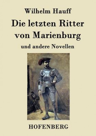 letzten Ritter von Marienburg