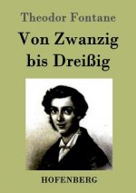 Von Zwanzig bis Dreissig