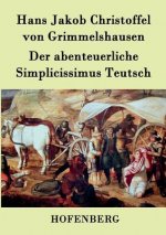 abenteuerliche Simplicissimus Teutsch