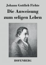 Anweisung zum seligen Leben