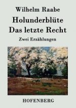 Holunderblute / Das letzte Recht