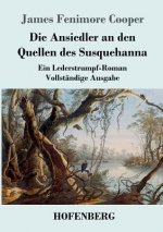 Ansiedler an den Quellen des Susquehanna
