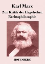Zur Kritik der Hegelschen Rechtsphilosophie