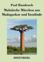 Malaiische Marchen aus Madagaskar und Insulinde