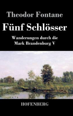 Funf Schloesser