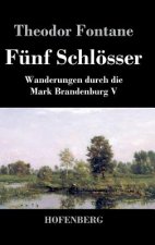 Funf Schloesser