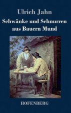Schwanke und Schnurren aus Bauern Mund