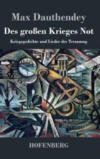 Des grossen Krieges Not