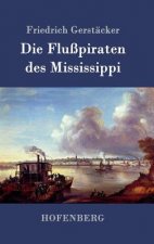 Flusspiraten des Mississippi