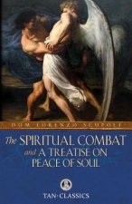 Spiritual Combat and a Treatise on Peace of Soul